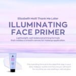 Elizabeth Mott Thank Me Later Radiant Face Primer - Illuminating & Hydrating Makeup Base with Niacinamide for Dewy Skin - Long-Lasting, Oil-Free Formula, Lightweight & Cruelty-Free, 30g - Image 5
